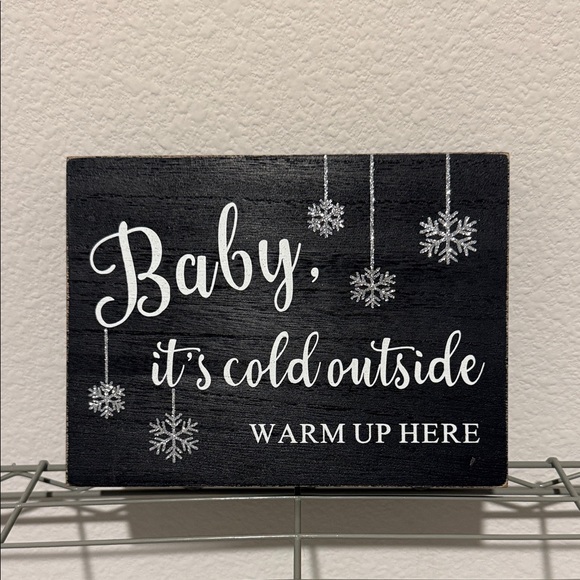 Other - Black and White Holiday Sign - "Baby, It's Cold Outside"